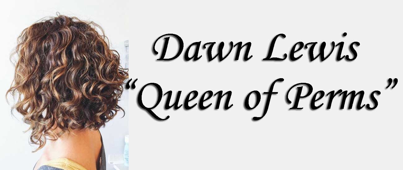 A New Dawn PDX With Dawn Lewis As Perm Specialist.